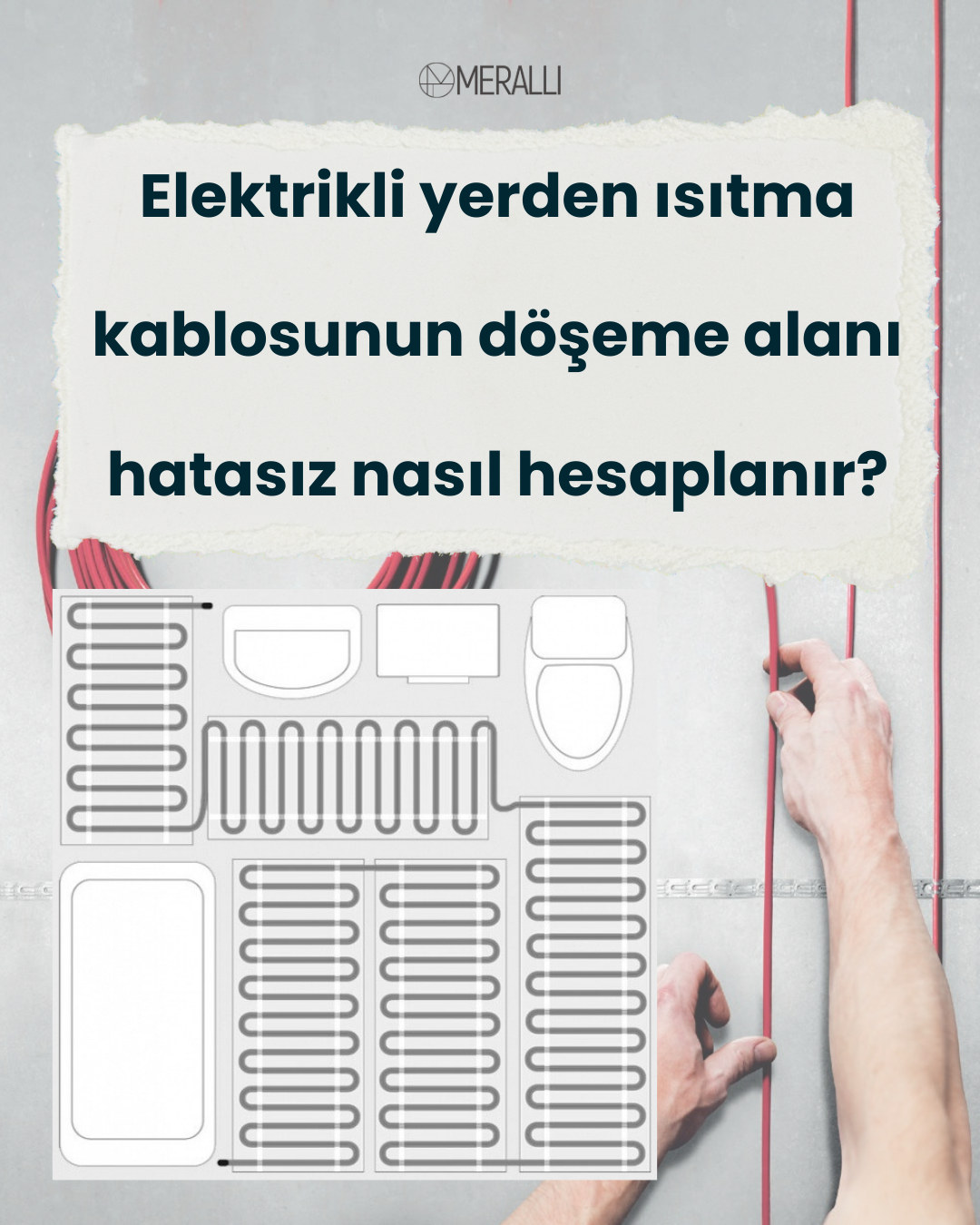 Elektrikli yerden ısıtma kablosunun döşeme alanı nasıl doğru hesaplanır