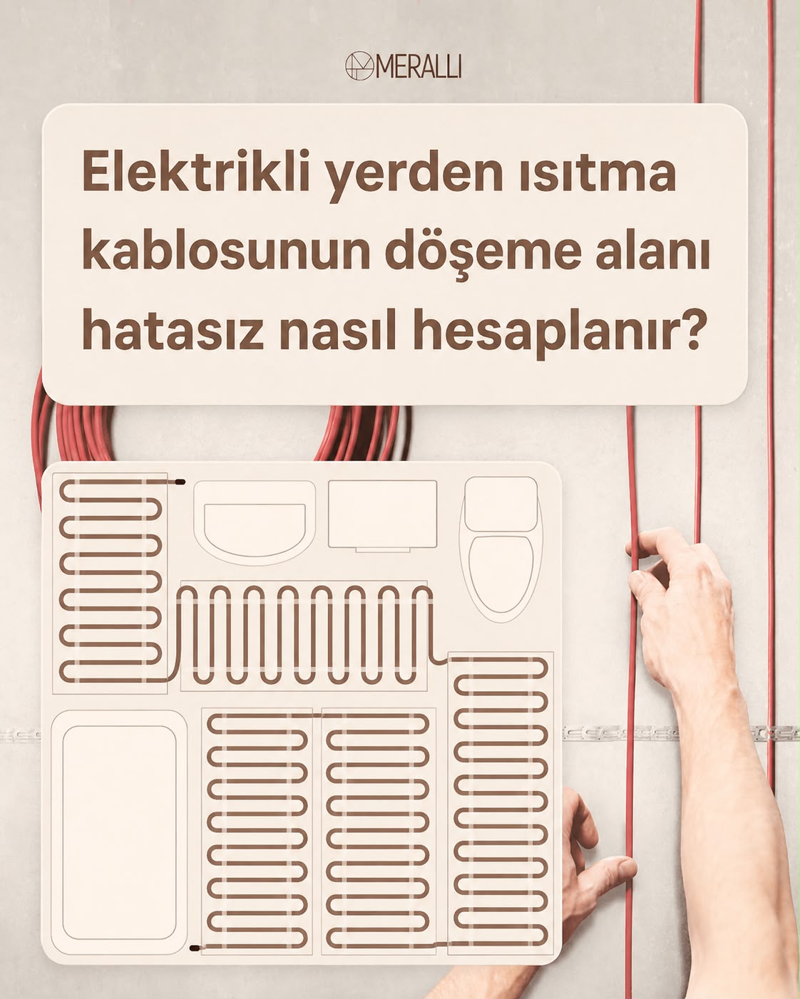 Elektrikli yerden ısıtma kablosunun döşeme alanı nasıl doğru hesaplanır